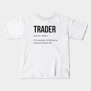 Funny Trader Definition (Black) Kids T-Shirt